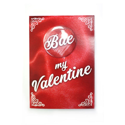 Bae My Valentine - Button Greeting Card