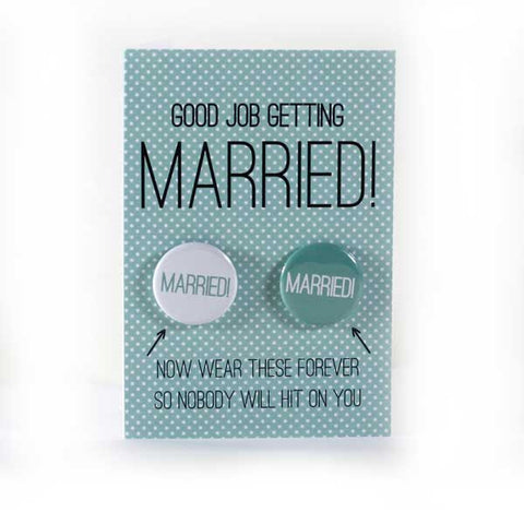 Married! - Button Greeting Card