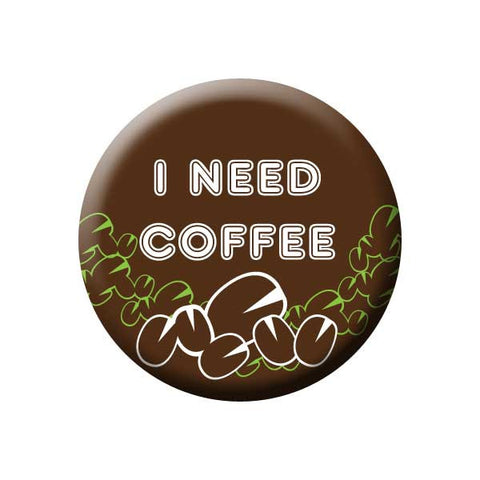 I Need Coffee, Brown, Coffee Beans, Coffee Buttons Collection from People Power Press