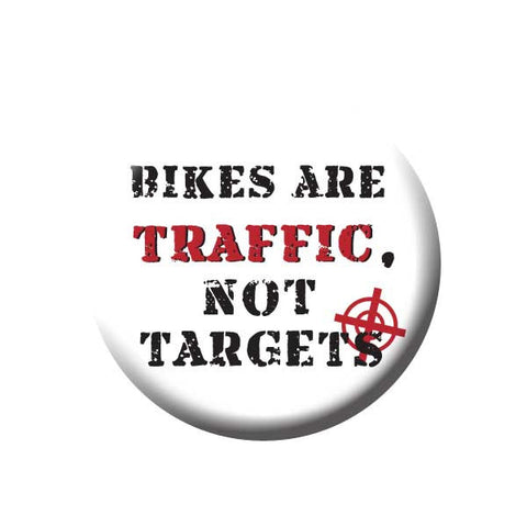 Bikes Are Traffic Not Targets, Bicycle Buttons Collection from People Power Press