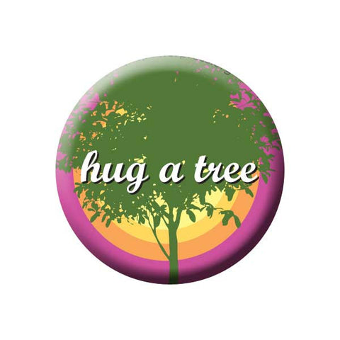 Hug A Tree, Pink & Orange, Tree Hugger, Earth Environment Buttons Collection from People Power Press