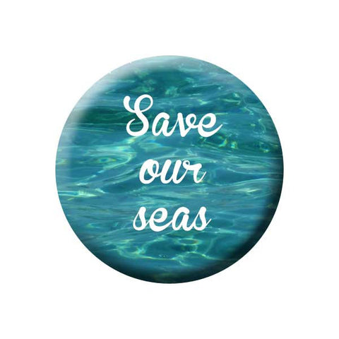 Save Our Seas, Water, Blue, Earth Environment Buttons Collection from People Power Press