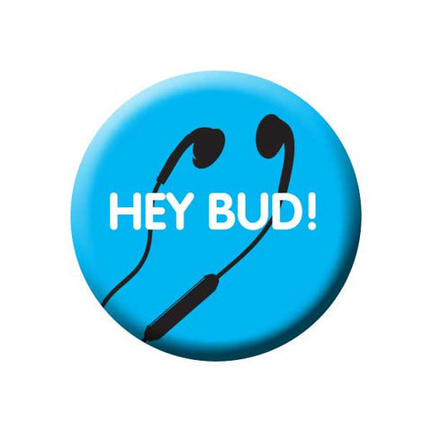 Hey Bud!, Earbuds, Headphones, Blue, Music Record Store Buttons Collection from People Power Press