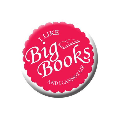 I Like Big Books And I Can Not Lie, Pink, Reading Book Buttons Collection from People Power Press