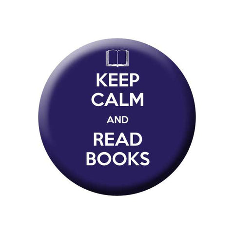 Keep Calm And Read Books, Dark Blue, Reading Book Buttons Collection from People Power Press