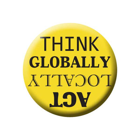 Think Globally Act Locally, Yellow, Shop Local Buttons Collection from People Power Press
