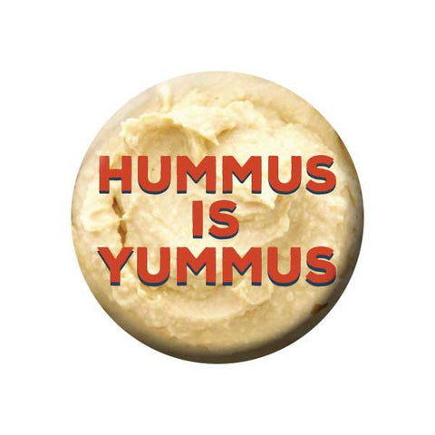 Hummus Is Yummus, Vegetarian, People Power Press Vegetarian and Vegan Button Collection Hummus is Yummus