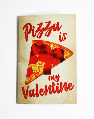 Pizza is My Valentine - Button Greeting Card