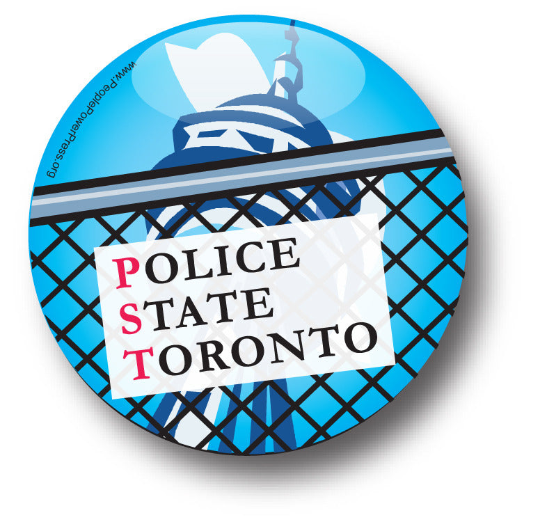 Police State Toronto - Civil Rights Button Design