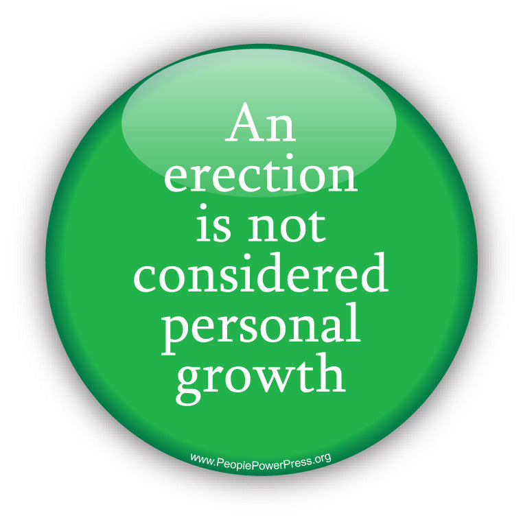 An Erection Is Not Considered Personal Growth