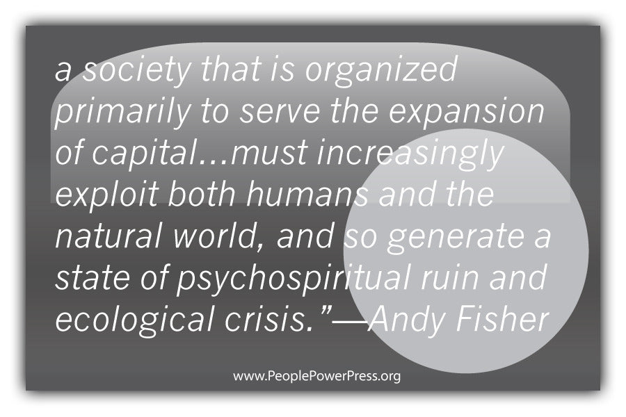 Andy Fisher Quote - A society that is organized primarily to serve the... - Grey