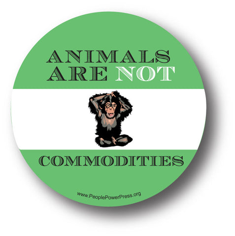 Animals Are Not Commodities - Ape Button