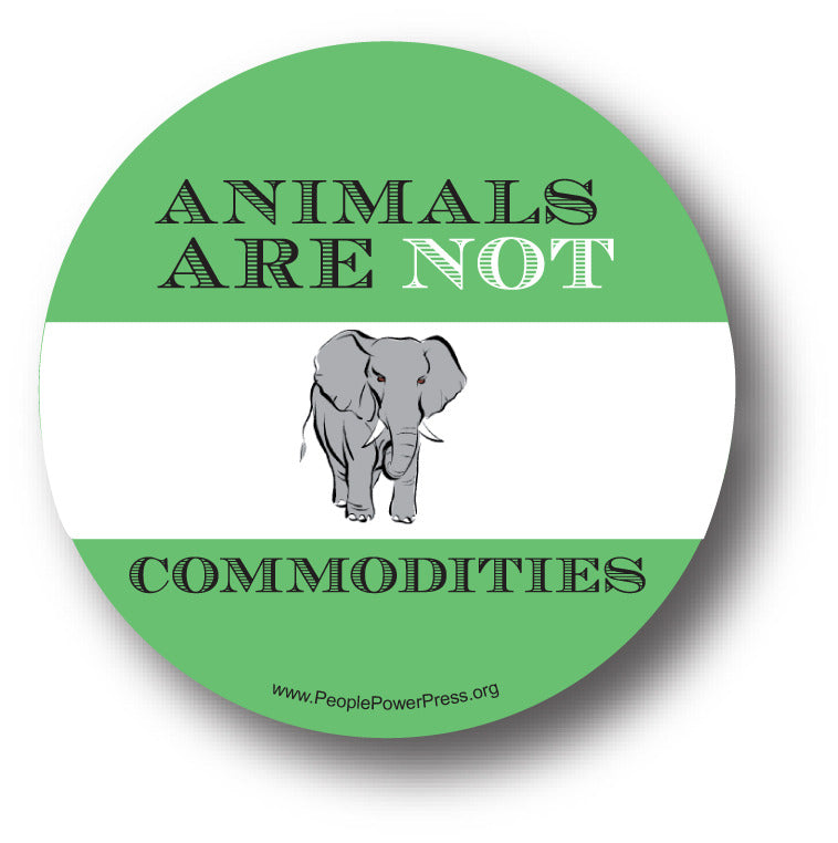Animals are Not Commodities - Elephant