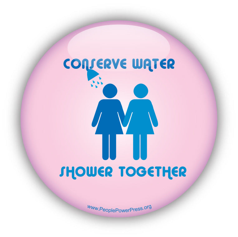 Conserve Water - Shower Together - Girls