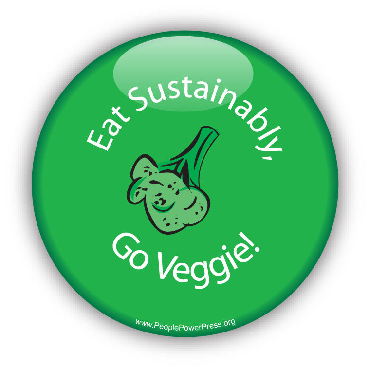 Eat Sustainably, Go Veggie - Green - Vegetarian Button