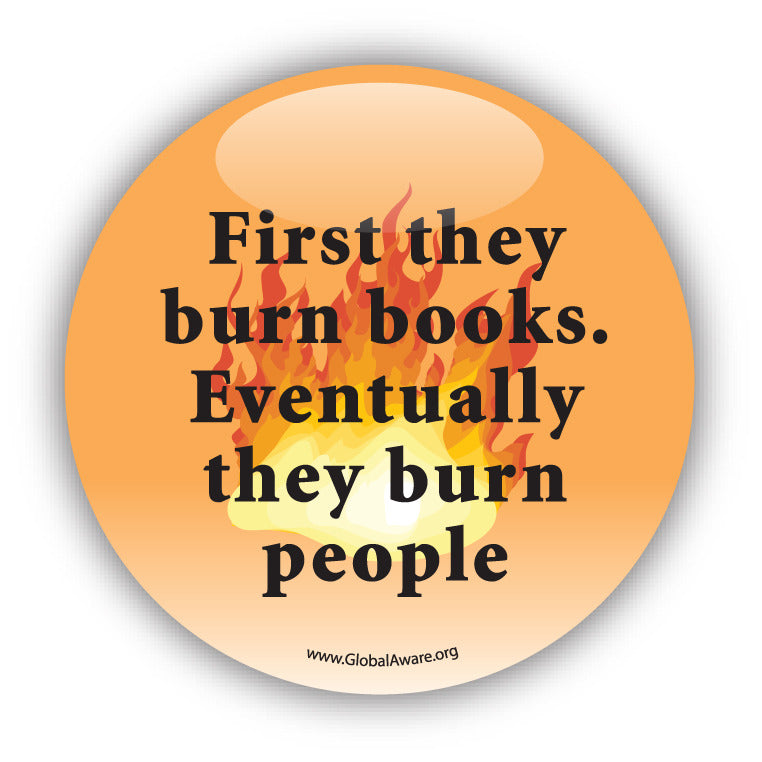 First They Burn Books. Eventually They Burn People. - Civil Rights Button
