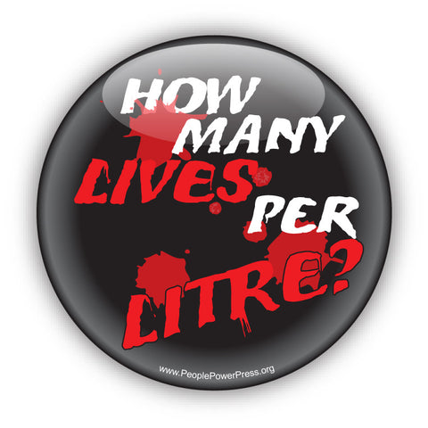 How Many Lives Per Litre? - Anti-Corporate Design