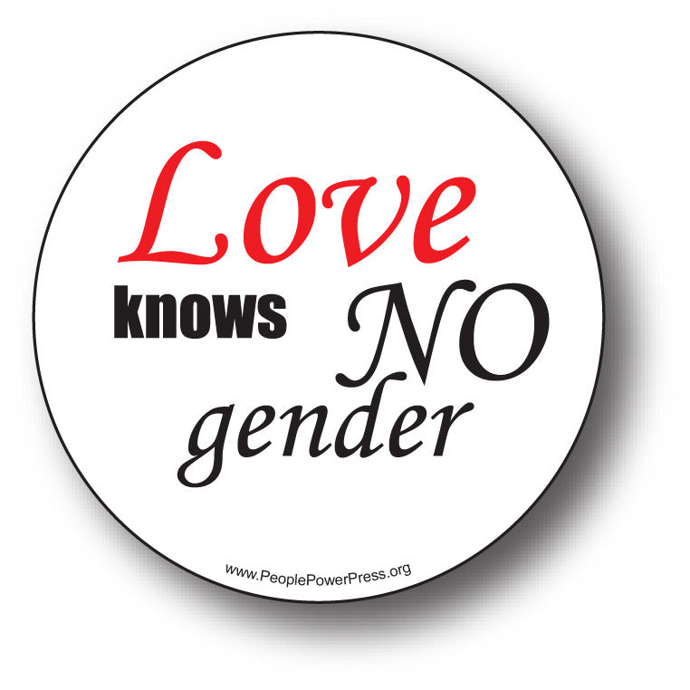 Love knows no gender, queer campaign awareness button