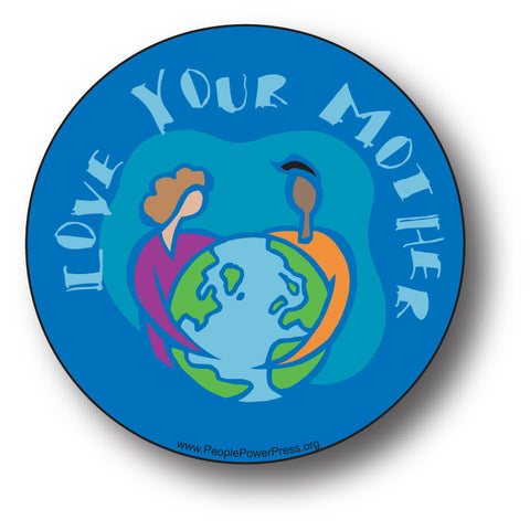 Love Your Mother - Blue - Enviromental Button