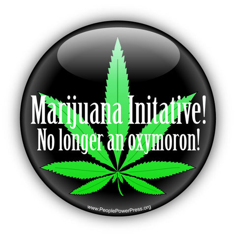 Maijuana Initiative. No Longer An Oxymoron! - Quality of Life