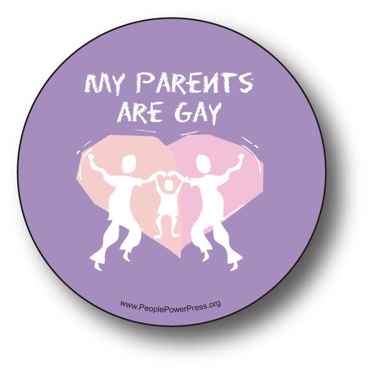 My Parents Are Gay - Queer Button