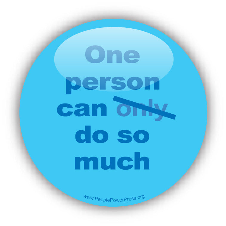 One Person Can Do So Much - Civil Rights Button