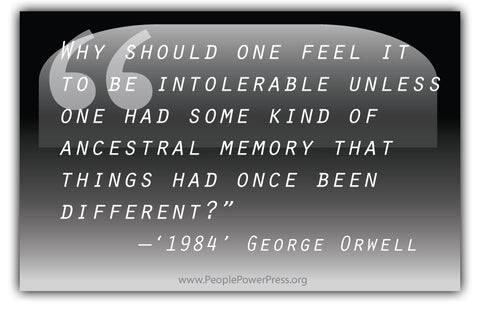 George Orwell Quote from '1984' - Why should one feel it... - Black