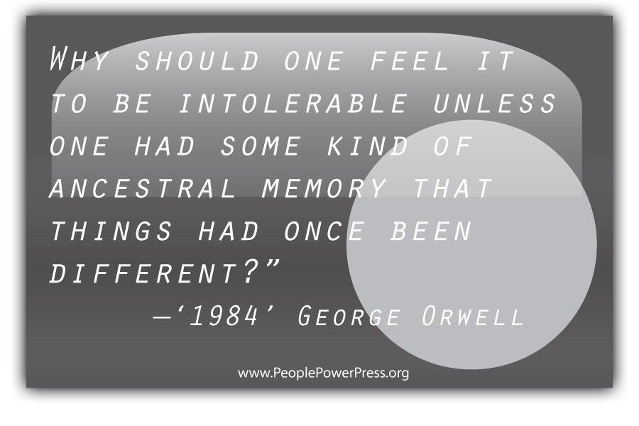 George Orwell Quote from '1984' - Why should one feel it... - Grey
