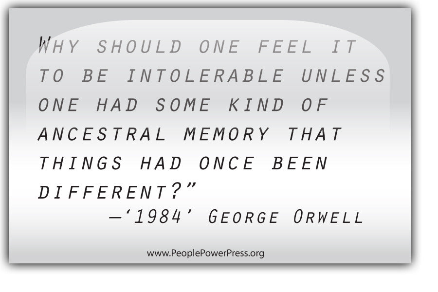 George Orwell Quote from '1984' - Why should one feel it... - White