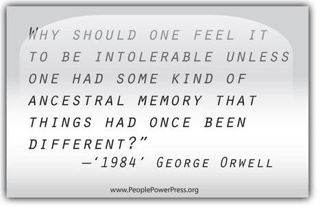 George Orwell Quote from '1984' - Why should one feel it... - White