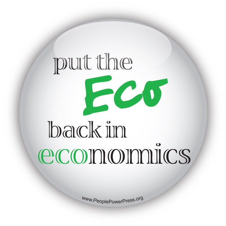 Put The Eco Back In Economics - Anti-Corporate Design