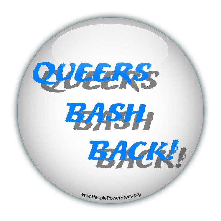 Queers Bash Back! - White - Queer Button