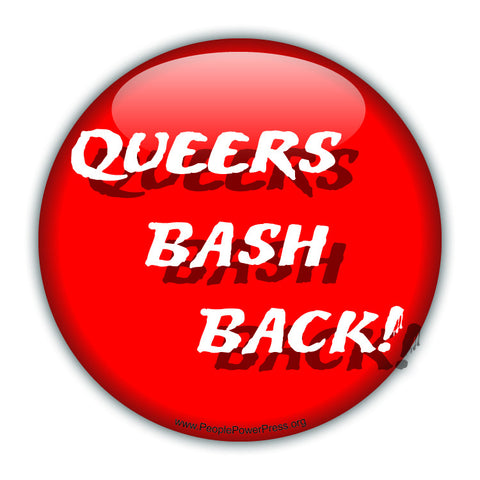 Queers Bash Back! - Red - Queer Button