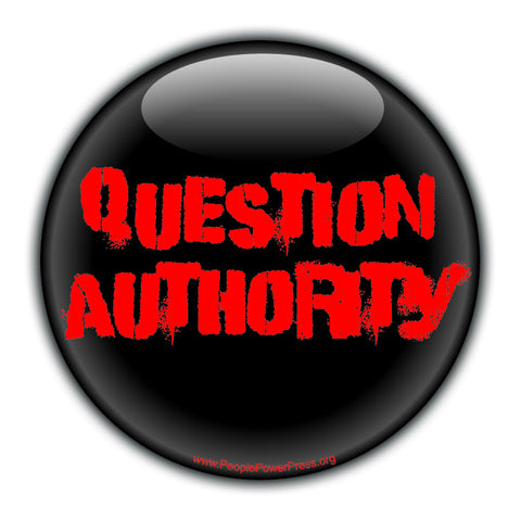 Question Authority - Black - Civil Rights Button
