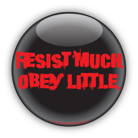 Resist Much Obey Little - Civil Rights Button