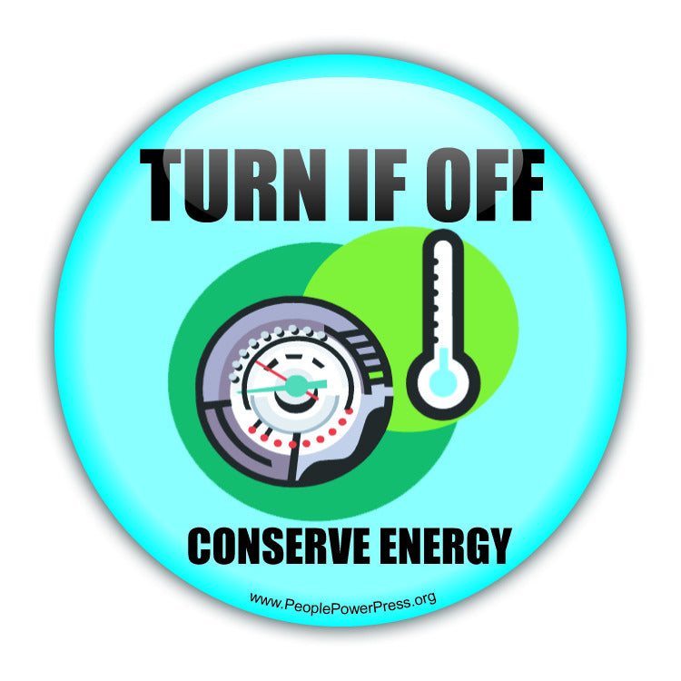 Turn It Off! Conserve Energy - Thermostat - Conservation Button