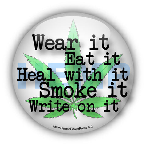 Wear It, Eat It, Heal With It, Smoke It, Write On It - Quality of Life
