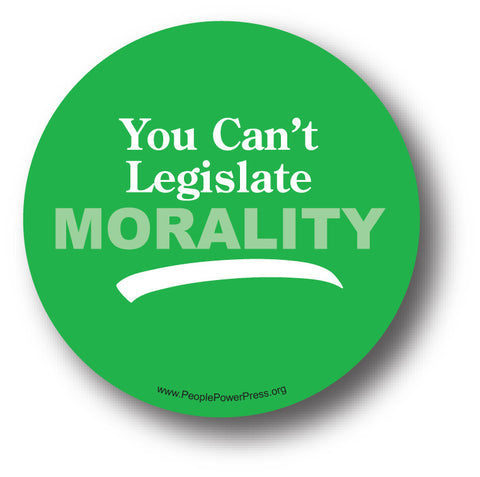 You Can't Legislate Morality - Queer Button